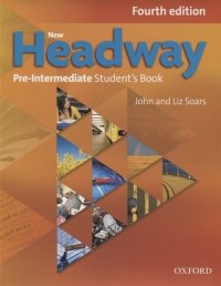 New Headway Pre-Intermediate. Student`s Book