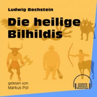 Die heilige Bilhildis (Ungekürzt)