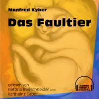 Das Faultier (Ungekürzt)