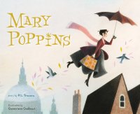 Mary Poppins (Picture Book) (Мэри Поппинс (Книжка с картинками))