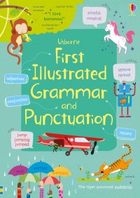 First Illustrated Grammar And Punctuation (Первая иллюстрированная грамматика и пунктуация)