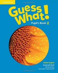 Guess What! 2 Pupil's Book