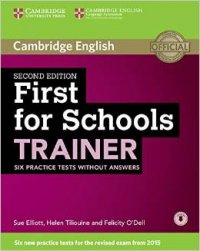 First for Schools Trainer: Six Practice Tests without Answers