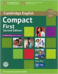 Compact First: Level B2: Student's Book without Answers (+ CD-ROM)