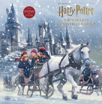 Harry Potter: A Hogwarts Christmas Pop-Up (Гарри Поттер. Рождество в Хогвартсе)