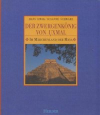 Der zwergenkonig von uxmal