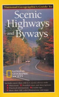 Scenic Highways and Byways / Живописные дороги и тропы