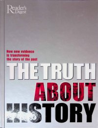 The Truth About History