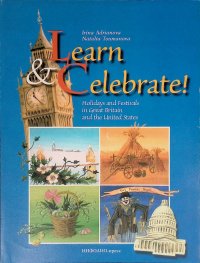 Learn and Celebrate! Holidays and Festivals in Great Britain and the United States