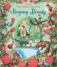 Peep Inside A Fairy Tale Sleeping Beauty - Спящая красавица. Окно в сказку. Книга с окошками