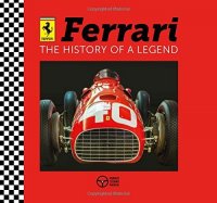 Ferrari: The History of a Legend. Pop-Up Book - Феррари: история легенды. Книга-панорама