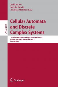 Cellular Automata and Discrete Complex Systems. 19th International Workshop, AUTOMATA 2013, Giessen, Germany, September 14-19, 2013, Proceedings