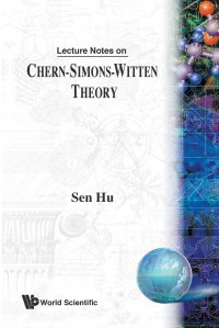 LECTURE NOTES ON CHERN-SIMONS-WITTEN THEORY