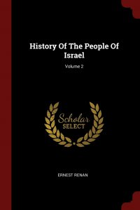 History Of The People Of Israel; Volume 2