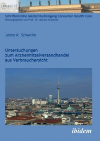 Untersuchungen zum Arzneimittelversandhandel aus Verbrauchersicht