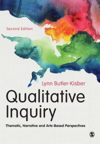 Qualitative Inquiry. Thematic, Narrative and Arts-Based Perspectives