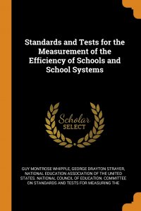 Standards and Tests for the Measurement of the Efficiency of Schools and School Systems