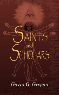 Saints and Scholars. Be More, Do More, Have More