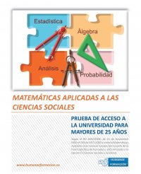 Matematicas Aplicadas a Las Ciencias Sociales. Prueba de Acceso a la Universidad Para Mayores de 25 Anos