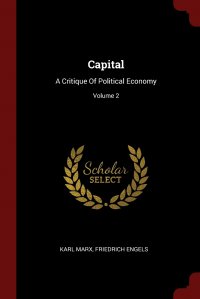 Capital. A Critique Of Political Economy; Volume 2