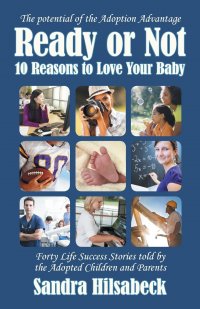 Ready or Not. Ten Reasons to Love Your Baby