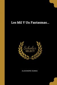 Los Mil Y Un Fantasmas...