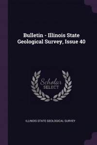 Bulletin - Illinois State Geological Survey, Issue 40