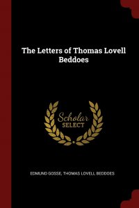 The Letters of Thomas Lovell Beddoes