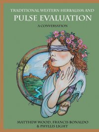 Traditional Western Herbalism and Pulse Evaluation. A Conversation