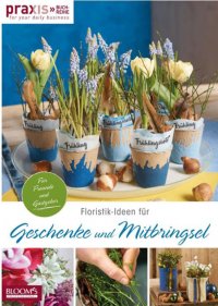 Floristik-Ideen fur Geschenke und Mitbringsel