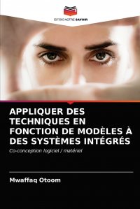 Mwaffaq Otoom - «APPLIQUER DES TECHNIQUES EN FONCTION DE MODELES A DES SYSTEMES INTEGRES»