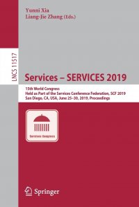 Services - SERVICES 2019. 15th World Congress, Held as Part of the Services Conference Federation, SCF 2019, San Diego, CA, USA, June 25-30, 2019, Proceedings