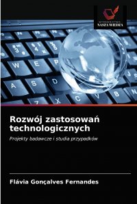 Rozwoj zastosowan technologicznych