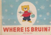 Where is Bruin? / Где мишка?