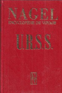 - - «NAGEL encyclopedie de voyage U.R.S.S. / Энциклопедия путешествий (на французском языке)»