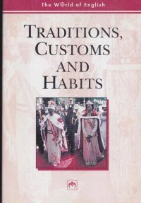 Traditions, customs and habits / Традиции, обычаи и привычки