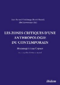 Les zones critiques d'une anthropologie du contemporain