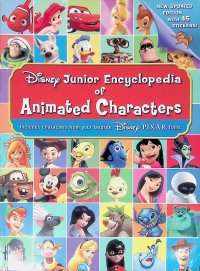 Disney Junior Encyclopedia of Animated Characters: Including Characters From Your Favorite Disney Pixar films