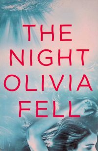 The Night Olivia Fell