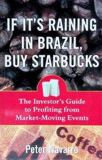 If It's Raining in Brazil, Buy Starbucks