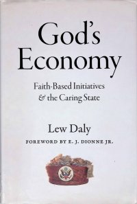 God's Economy: Faith-Based Initiatives and the Caring State