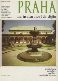 Praha na usvitu novych dejin / Прага на заре новой истории