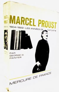 Marcel Proust, 1904-1922: Les Annees De Maturite