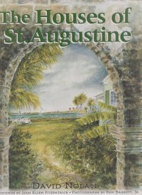 The Houses of St. Augustine / Дома Сент-Огастин