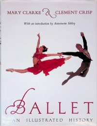 Ballet: An Illustrated History