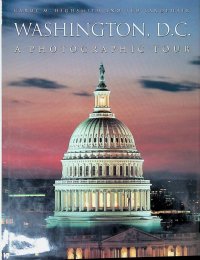 Washington, D.C.: A Photographic Tour