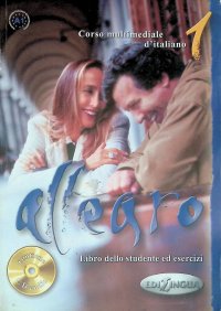 Allegro - Libro dello studente ed esercizi (Corso multimediale d'italiano 1) (+ диск)