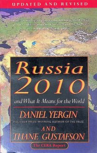 Russia 2010: And What It Means for the World