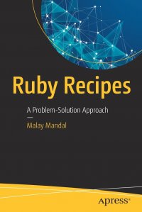 Ruby Recipes. A Problem-Solution Approach