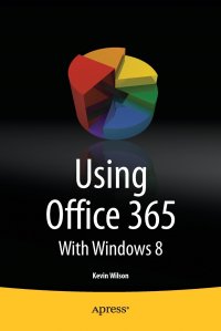 Using Office 365. With Windows 8